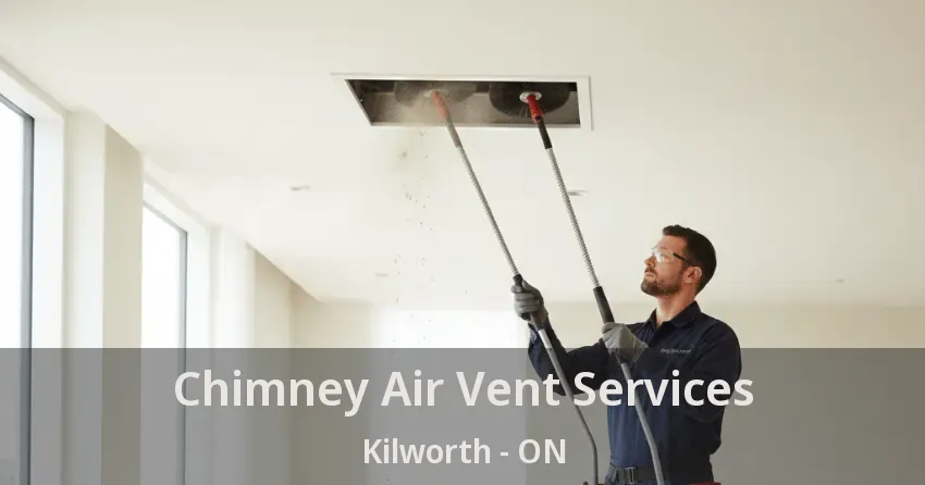 Chimney Air Vent Services Kilworth - ON
